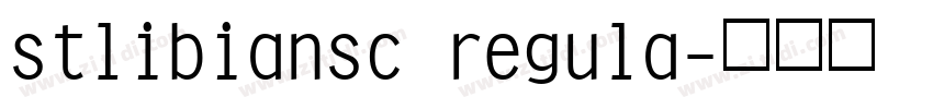 stlibiansc regula字体转换